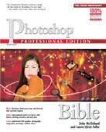 Photoshop CS2 Bible - Professional Ed by Deke McClelland & Laurie Ulrich Fuller