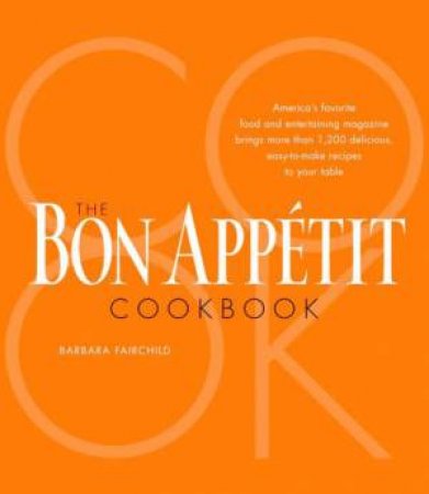 The Bon Appetit Cookbook by Barbara Fairchild