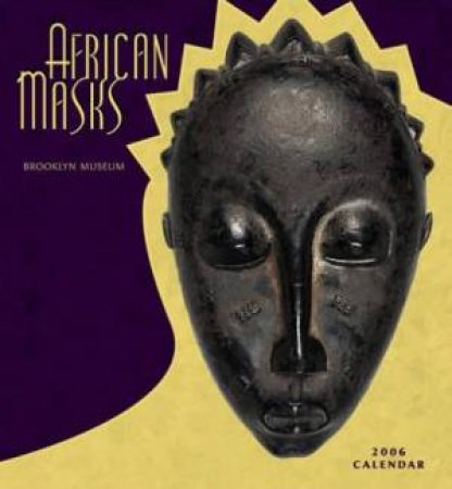 African Masks 2006 Calendar by Unknown