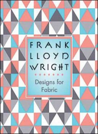 Designs For Fabric Boxed Notecards by Frank Loydd-Wright