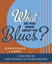 What Do You Know About The Blues Knowledge Cards