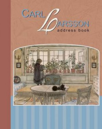 Carl Larsson Deluxe Address Book by Carl Larsson