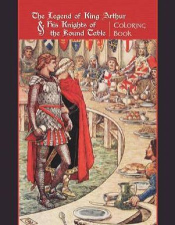 Legend of King Arthur and His Knights Round Table Co by Various