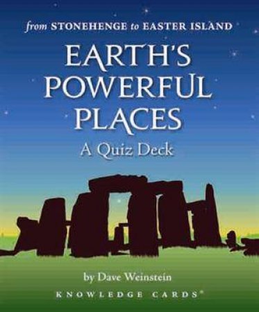 Earth's Powerful Places Knowledge Cards Deck K349 by Dave Weinstein