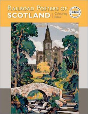 Railroad Posters Scotland Colouring Book by Various