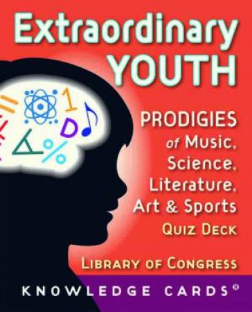 Extraordinary Youth Knowledge Cards by of Congress Library