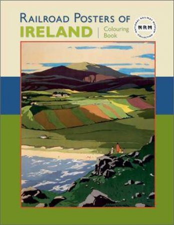 Railroad Posters Ireland Colouring Book by Various