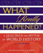 What Really Happened A Quiz Deck On Myths Of World History