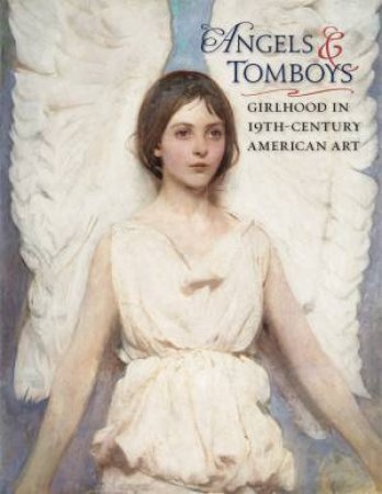 Angels And Tomboys by Holly Pyne Connor