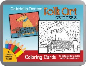 Folk Art Critters: Gabriella Denton Coloring Cards by Gabriella Denton