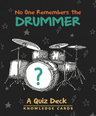 No One Remembers The Drummer Quiz Deck by Various