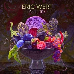 Eric Wert: Still Life by Richard Speer