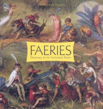 Faeries: Doorways To The Enchanted Realm by Lori Eisenkraft-Palazzola