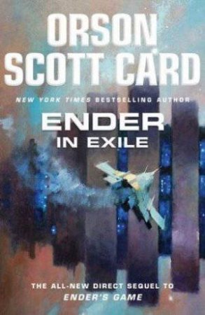 The Ender Saga 06 : Ender in Exile by Orson Scott Card