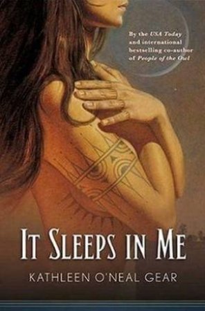 It Sleeps In Me by Kathleen Gear