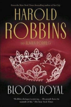 Blood Royal by Harold Robbins