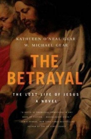 The Betrayal by Kathleen O'Neal Gear & W Michael Gear