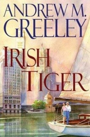 Irish Tiger by Andrew Greeley