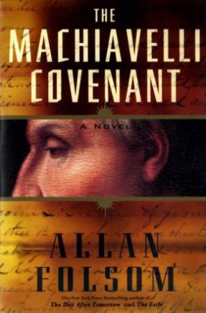 The Machiavelli Covenant by Allan Folsom