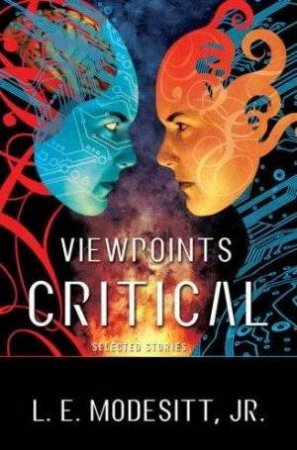 Viewpoints Critical by Jr, L E Modesitt