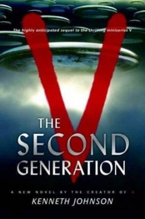 V: The Second Generation by Kenneth Johnson