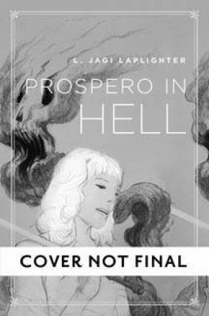 Prospero in Hell by L Jagi Lamplighter