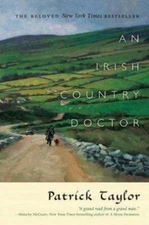 An Irish Country Doctor by Patrick Taylor