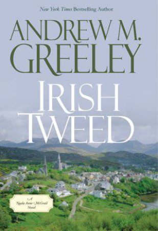 Irish Tweed by Andrew M Greeley