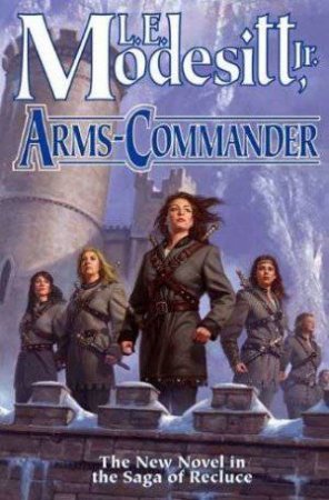 Arms-Commander by L E Modesitt, Jr