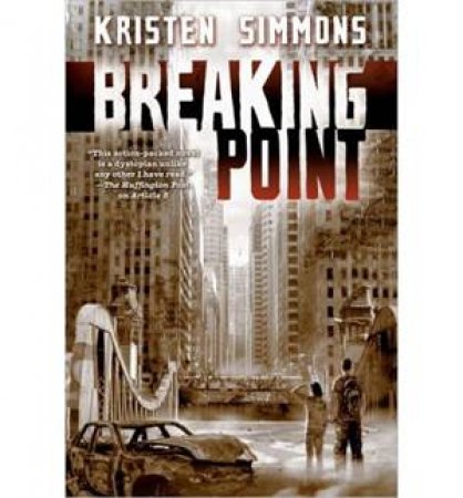 Breaking Point by Kristen Simmons