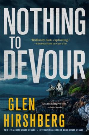 Nothing to Devour by Glen Hirshberg