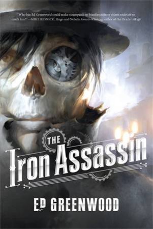 The Iron Assassin by Ed Greenwood