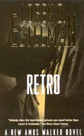 Retro by Loren D Estleman