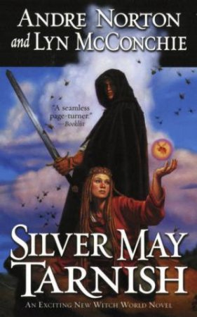 Silver May Tarnish by Andre Norton