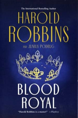 Blood Royal by Harold Robbins