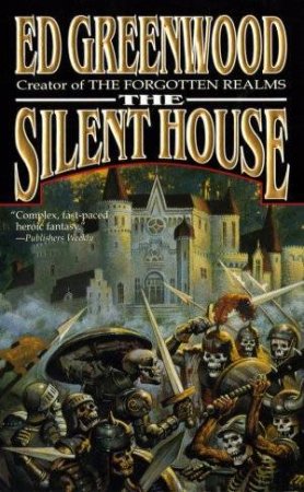 The Silent House by Ed Greenwood