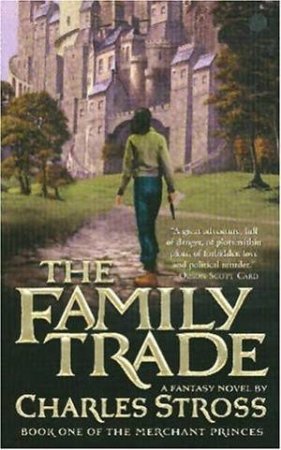 The Family Trade by Charles Stross