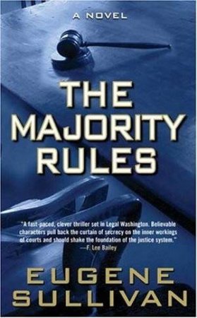 The Majority Rules by Eugene Sullivan