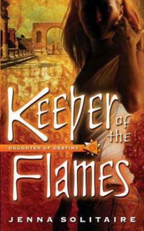 Keeper Of The Flame by Jenna Solitaire