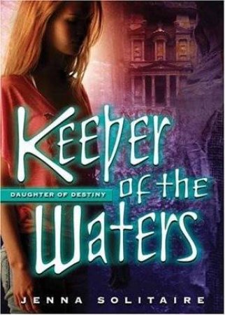 Keeper Of The Waters by Jenna Solitaire