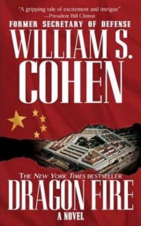 Dragon Fire by William S Cohen