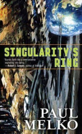 Singularity's Ring by Paul Melko