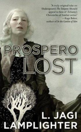 Prospero Lost by L Jagi Lamplighter