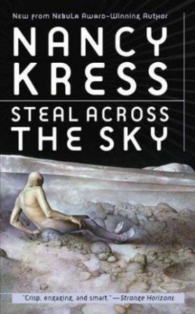 Steal Across the Sky by Nancy Kress