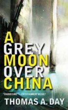 A Grey Moon Over China