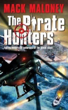 The Pirate Hunters by Mack Maloney