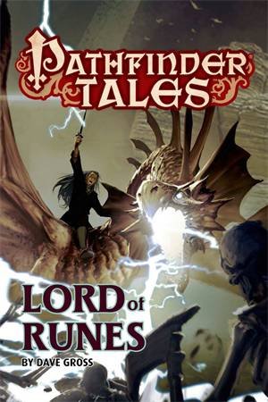 Pathfinder Tales: Lord of Runes by Dave Gross