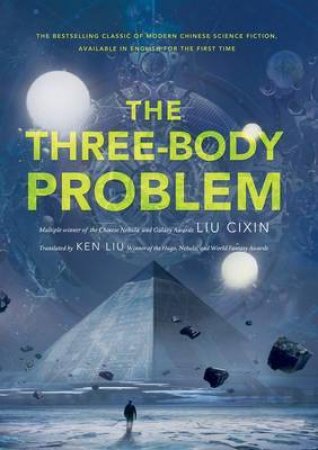 The Three-Body Problem by Cixin Liu & Ken Liu