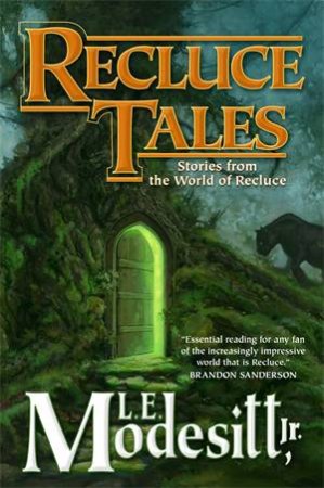 Recluce: Recluce Tales by L E Modesitt, Jr.