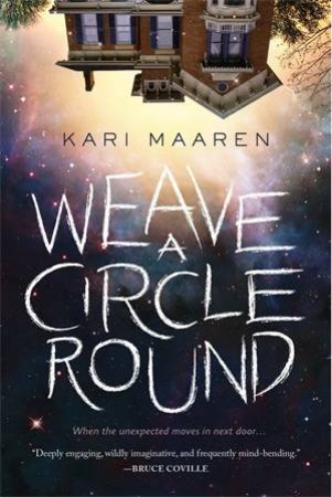 Weave A Circle Round by Kari Maaren